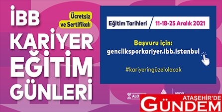 İBB KARİYER EĞİTİM GÜNLERİ İÇİN KAYITLAR BAŞLADI İBB KURS ATAŞEHİR DE GÜNDEM